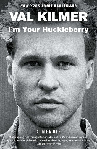 Kilmer,val - Im Your Huckleberry - Books