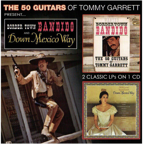 Garrett,tommy - Border Town Bandito & Down Mexico Way - Music CD