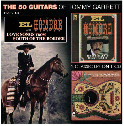 Garrett,tommy - El Hombre & Love Songs From South Of The Border - Music CD