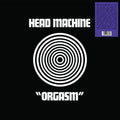 Head Machine - Orgasm - Vinyl Record
