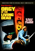 Orgy Of The Living Dead - Orgy Of The Living Dead - DVD