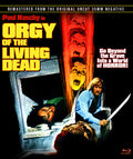 Orgy Of The Living Dead - Orgy Of The Living Dead - Blu-ray