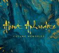 About Aphrodite - Future Memories - Music CD