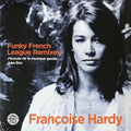 Hardy,francoise / Funky French - J'ecoute De La Musique Saoule - Vinyl Record