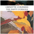 Coleman,ornette - Empty Foxhole - Vinyl Record