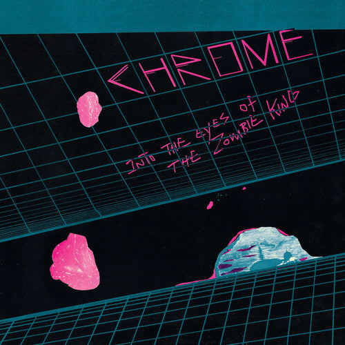 Chrome - Into The Eyes Of The Zombie King
