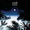 Coil - Musick To Play In The Dark - Music CD