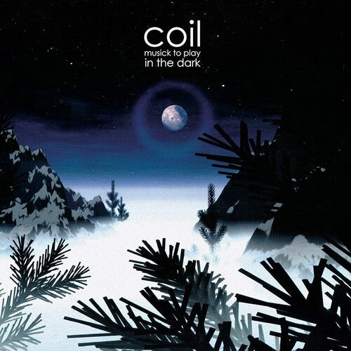 Coil - Musick To Play In The Dark - Music CD