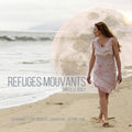 Boily / Binney / Fung - Refuges Mouvants - Music CD