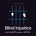 Richards / Cincinnati Opera - Blind Injustice - Music CD