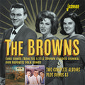 Browns - Two Complete Albums Plus Bonus 45 - Music CD