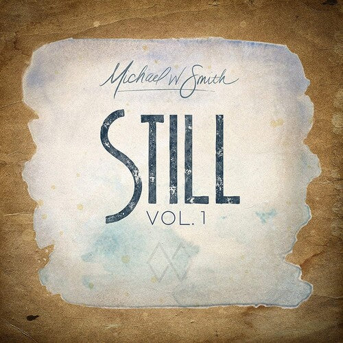 Smith,michael W - Still Vol. 1 - Music CD