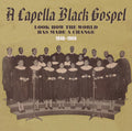 Capella Black Gospel 1940-1969 / Various - Capella Black Gospel 1940-1969 / Various - Music CD