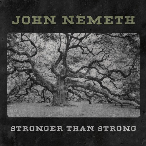 Nemeth,john - Stronger Than Strong - Music CD