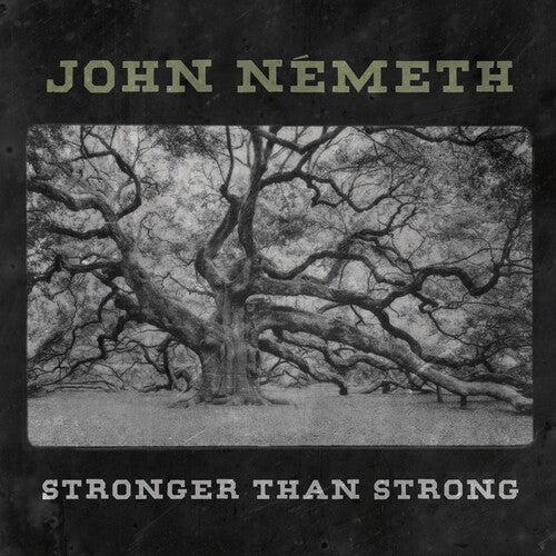Nemeth,john - Stronger Than Strong - Vinyl Record