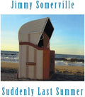 Somerville,jimmy - Suddenly Last Summer - Vinyl Record