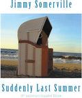 Somerville,jimmy - Suddenly Last Summer: 10th Anniversary - Music CD
