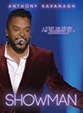 Kavanagh,anthony - Anthony Kavanagh: Showman - DVD