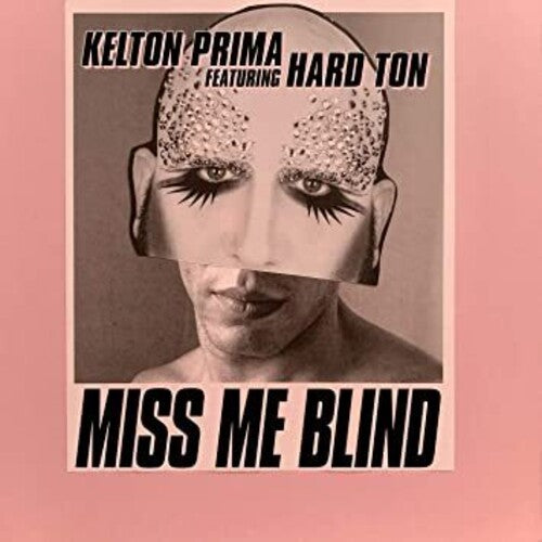 Prima,kelton / Hard Ton - Miss Me Blind - Vinyl Record