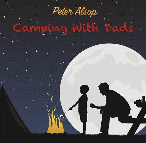 Alsop,peter - Camping With Dad - Music CD