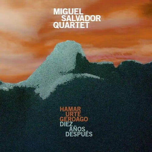 Salvador,miguel Quartet - Hamar Urte Geroago / Diez Anos Despues - Music CD