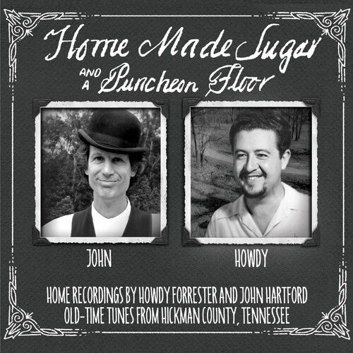 Hartford,john / Forrester,howdy - Home Made Sugar On A Puncheon Floor - Music CD