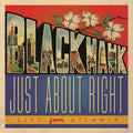 Blackhawk - Just About Right: Live From Atlanta - Music CD