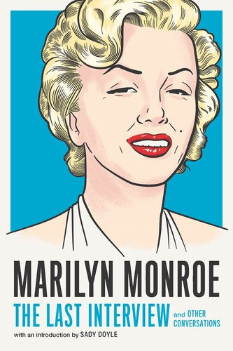 Melville House - Marilyn Monroe The Last Interview - Books