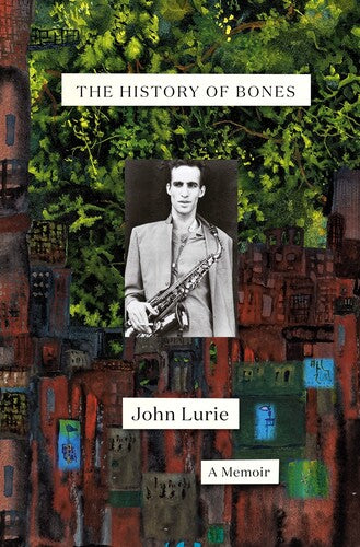 Lurie,john - History Of Bones - Books
