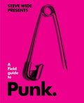 Wide,steve - Field Guide To Punk - Books
