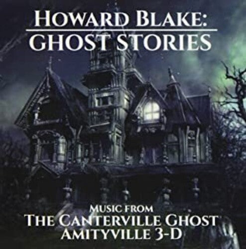 Blake,howard - Ghost Stories: Canterville Ghost & Amityville 3d - Music CD