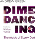 Green,andrew - Dime Dancing: The Music Of Steely Dan - Music CD
