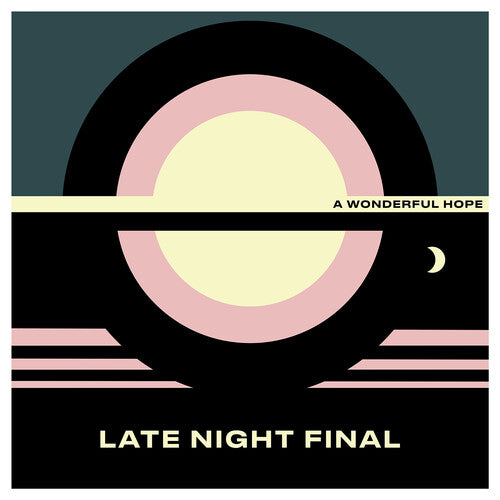 Late Night Final - Wonderful Hope - Vinyl Record