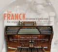 Franck / Velde - Transcriptions For Organ - Super Audio CD