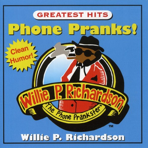 Richardson,willie - Phone Pranks Greatest Hits - Music CD
