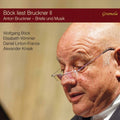 Bruckner / Bock / Knaak - Bock Liest Bruckner Ii - Music CD