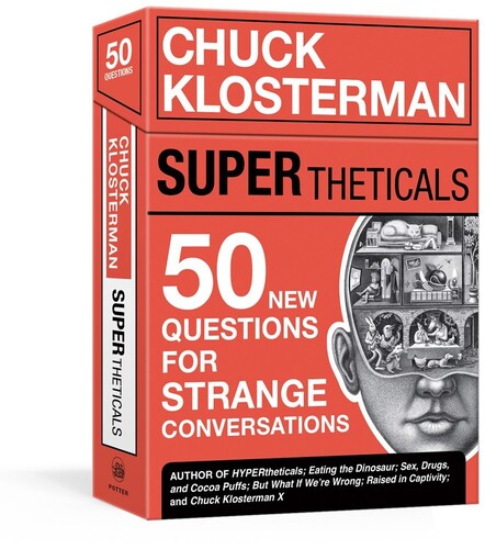 Klosterman,chuck - Supertheticals 50 New Hyperthetical Questions For - Games