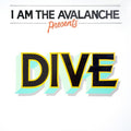 I Am The Avalanche - Dive - Vinyl Record