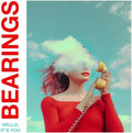 Bearings - Hello It's You - Vinyl Record