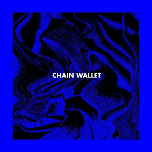 Chain Wallet - Chain Wallet - Music CD
