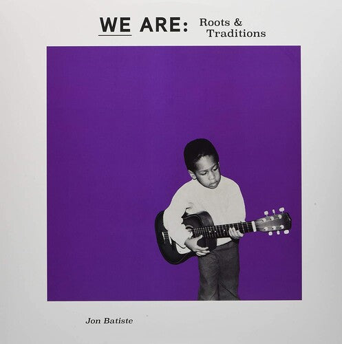 Batiste,jon - We Are: Roots & Traditions - Vinyl Record