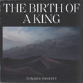 Profitt,tommee - Birth Of A King - Vinyl Record