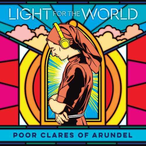 Poor Clare Sisters Arundel - Light For The World - Music CD