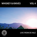 Whiskey & Knives - Live From De Nile: Vol 4 - Vinyl Record