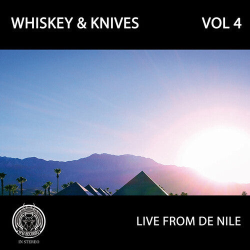 Whiskey & Knives - Live From De Nile: Vol 4 - Vinyl Record