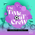 Time-out Crew - Humpty Dumpty - Music CD