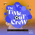 Time-out Crew - Mary Had A Little Lamb - Music CD