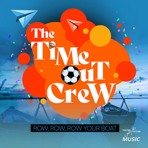 Time-out Crew - Row, Row, Row Your Boat - Music CD