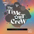 Time-out Crew - Rainbows - Music CD