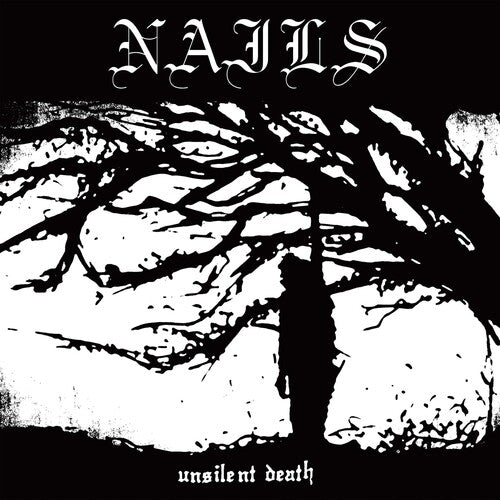 Nails - Unsilent Death - Music CD
